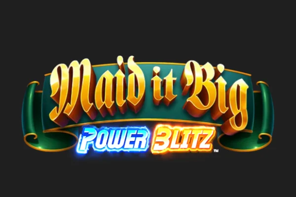 Maid it Big Power Blitz